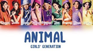 Girls’ Generation (少女時代) – Animal Lyrics (KAN/ROM/ENG)