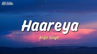 Haareya (Lyrics) - Arijit Singh | Meri Pyaari Bindu 