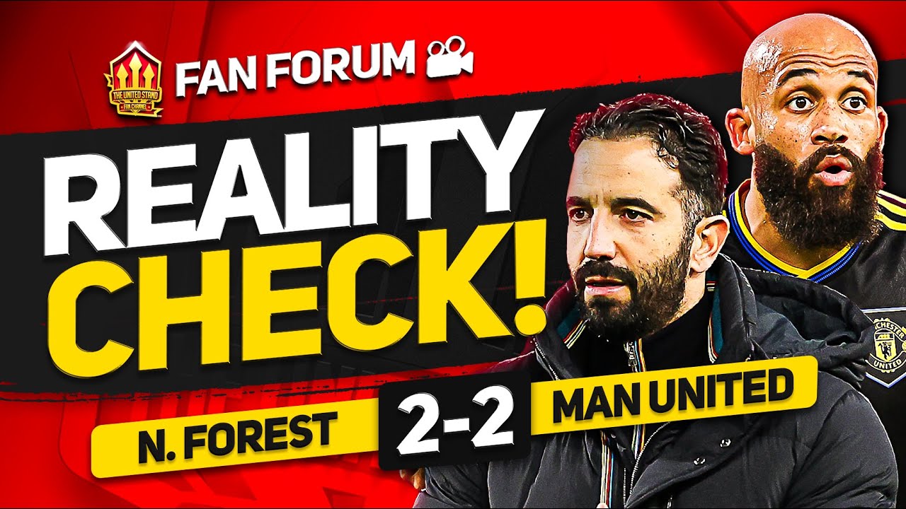 UNITED'S MISSED OPPORTUNITY! N. Forest 2-2 Man United | LIVE Fan's Forum