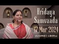 Hridaya Samvaada with Anandmurti Gurumaa | 17 March 2024