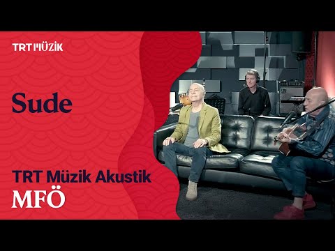 MFÖ | Sude (Canlı Performans) #TRTMüzikAkustik
