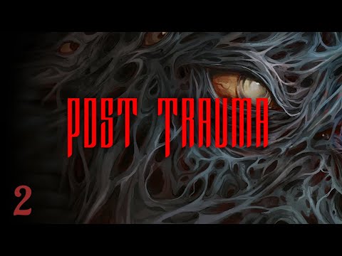 ESTE JUEGO DA MUY MAL ROLLO l POST TRAUMA l EN ESPAÑOL l CAPÍTULO 2
