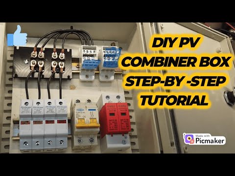 PV Combinerbox - step by step DIY tutorial