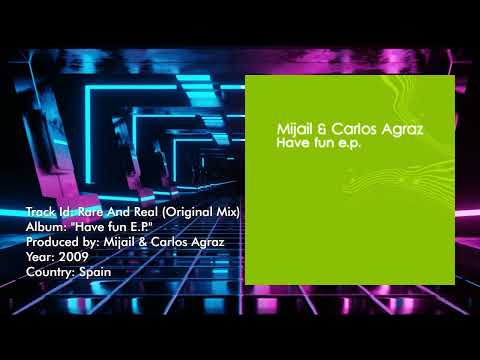 Mijail & Carlos Agraz - Rare And Real (Original Mix) [2009]