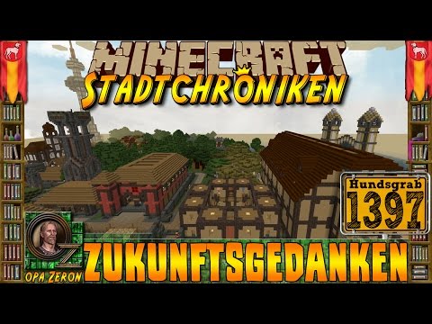 Minecraft #1397 -Stadtchroniken- Zukunftsgedanken [HD+Deutsch]