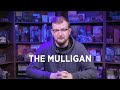 How to Mulligan in Magic: The Gathering