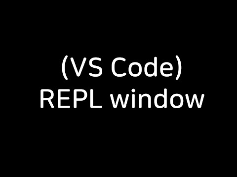 (VS Code Interface) REPL window