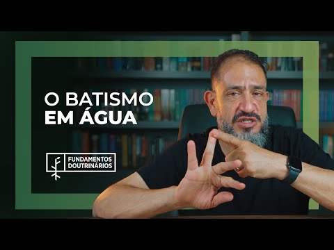 Luciano Subirá - O BATISMO EM ÁGUA | FD#19