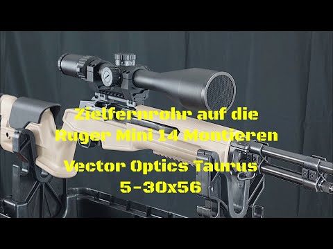 Zielfernrohr auf die Ruger Mini 14 montieren | Vector Optics Taurus 5-30x56
