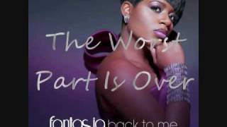 Fantasia &quot;Worst Part Is Over&quot;