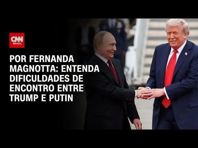 Análise: Entenda dificuldades de encontro entre Trump e Putin | CNN 360º