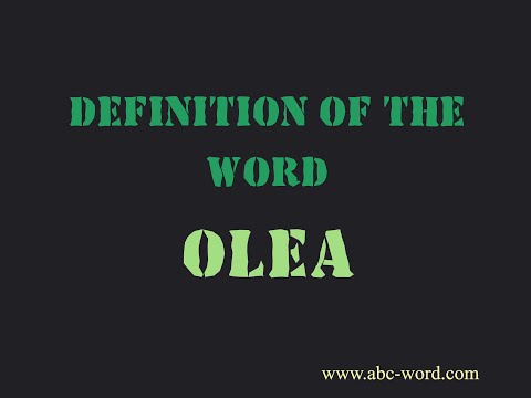 Definition of the word "Olea"