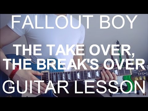 The Takeover, The Break's Over - Fallout boy (GUITAR TUTORIAL/LESSON#124)