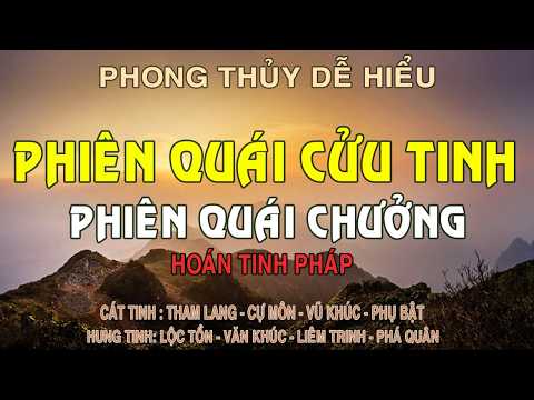 Phiên Quái Cửu Tinh - Hoán Tinh Pháp – Luận Thủy Theo Hướng Chuẩn Cổ Pháp Phong Thủy