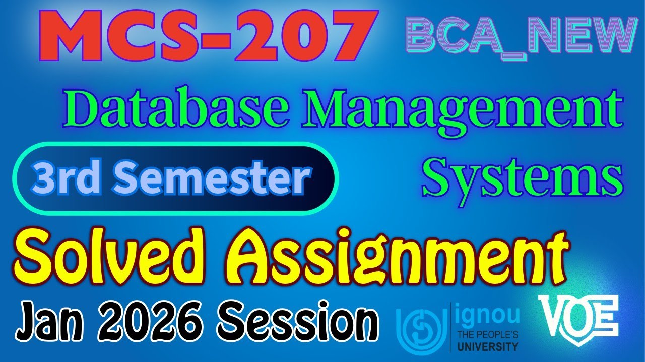 MCS-207: DBMS | Complete SOLVED assignment for JAN 2026 | IGNOU 3rd Sem BCA_NEW
