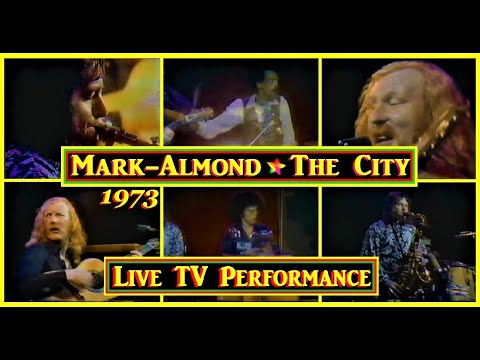 The Mark-Almond Band: The City: Live On "Don Kirshner's Rock Concert" 1973