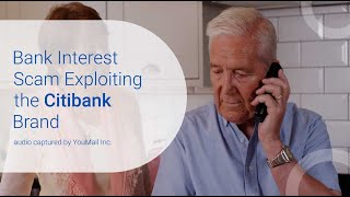 Actual audio of a Bank Scam exploiting the Citibank brand captured by YouMail Inc.