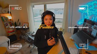 life lately as a 28 year old freelance graphic designer