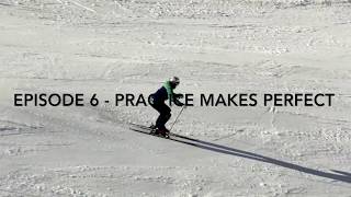 Episode 6 - Practice Makes Perfect