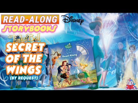 Tinker Bell Read Along Storybook: The Secret of the Wings