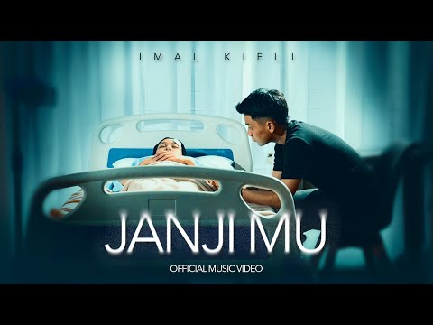 Imal Kifli - Janji Mu (Official Music Video)