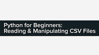 PythonforBeginners:Reading&ManipulatingCSVFiles