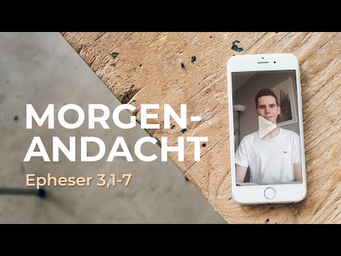 Morgenandacht von Jan: Epheser 3,1-7