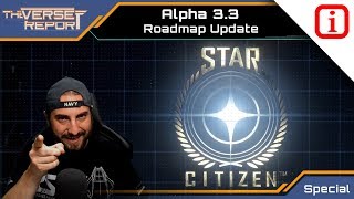 Star Citizen Alpha 3.3 Roadmap Update | News Special