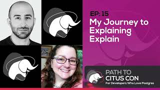My Journey to Explaining Explain with Michael Christofides | Talking Postgres Ep15