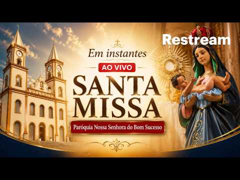 Santa Missa 18° Domingo Comum Bom Sucesso
