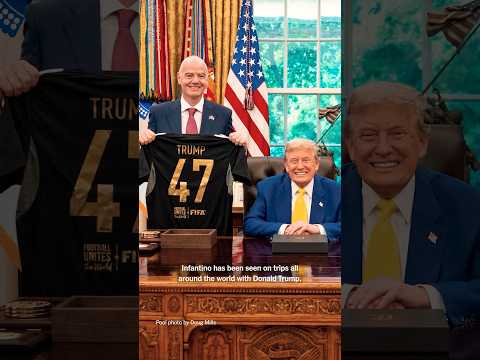 Trump’s Relationship With the President of FIFA