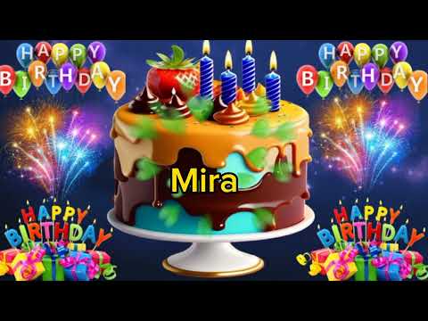Mira birthday song 🎉 Mira happy birthday 🎂 Mira name birthday song 🎂🎉💐