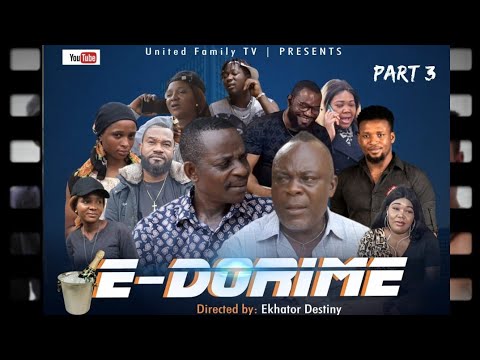 E-DORIME PART 3 { final }💥💯 LATEST 2022 BENIN MOVIE  TRENDING EDO MOVIES