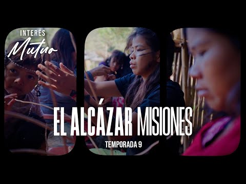 El Alcázar (Misiones) - Interés Mutuo (Temporada 9)