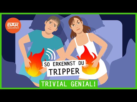 So erkennst du Tripper | #trivialgenial | DAK-Gesundheit