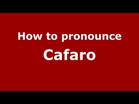 How to pronounce Cafaro (Italian/Italy) - PronounceNames.com