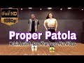 Proper Patola Melvin Louis Ft Sana Khan Dance Plus Videos