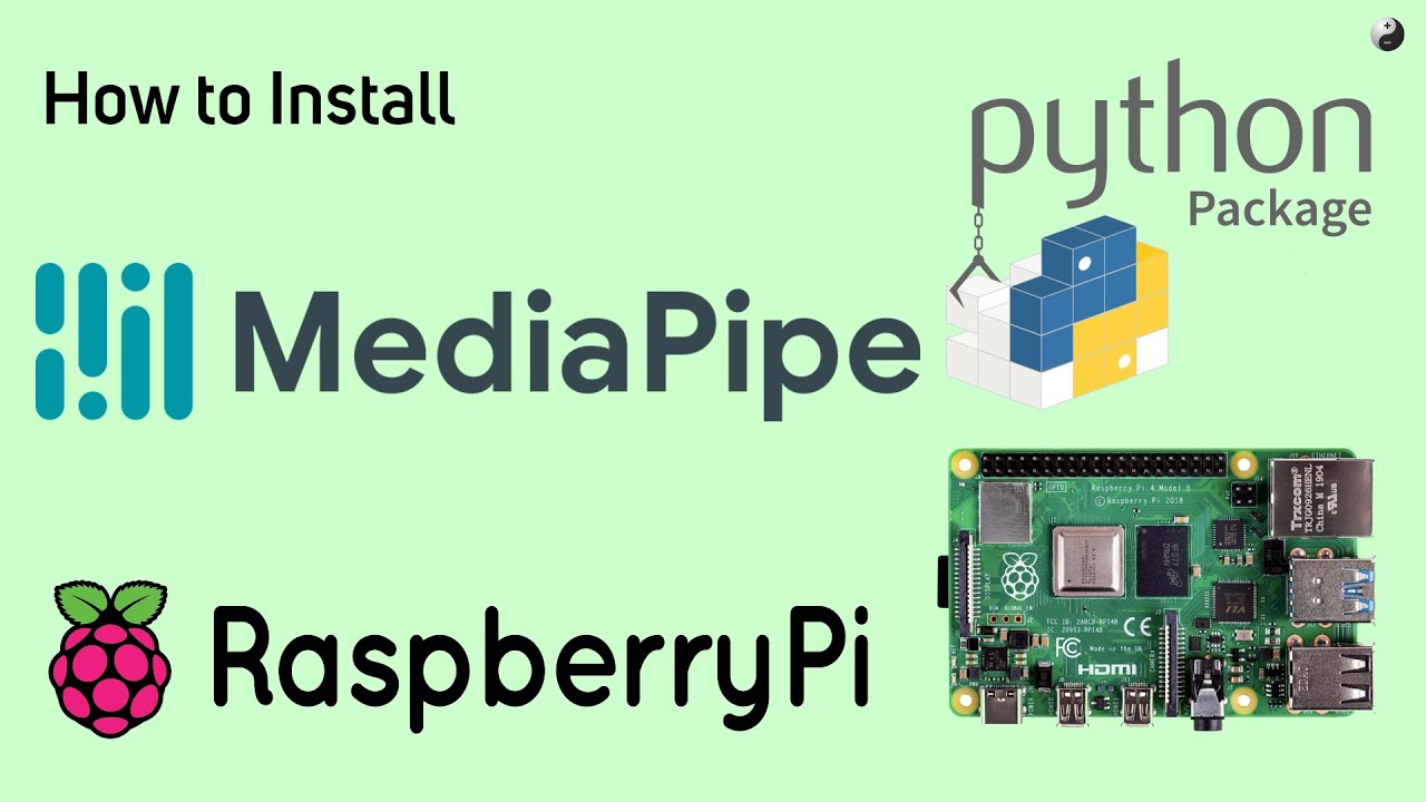 [Tutorial] How to Install MediaPipe on Raspberry Pi
