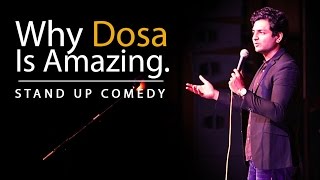 Why the Dosa is Amazing : Kenny Sebastian : Stand Up Comedy