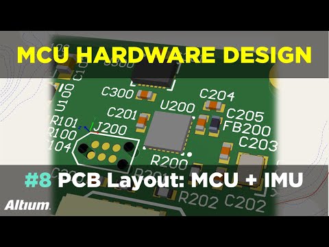 Microcontroller-Based Hardware Design With Altium Designer - #8 PCB Layout: Microcontroller and IMU
