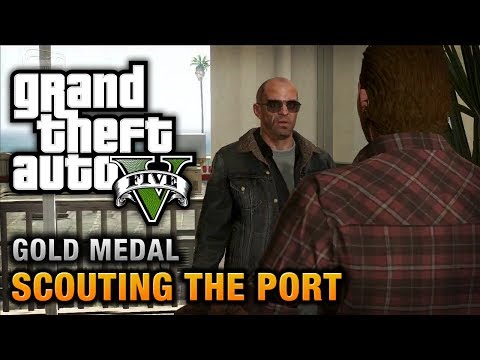 GTA 5 - Mission #28 - Scouting the Port [100% Gold Medal Walkthrough]