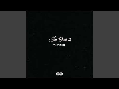 im over it
