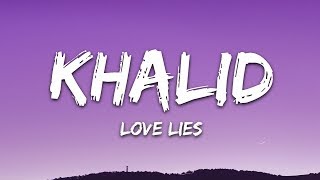 Khalid &amp; Normani - Love Lies (Lyrics)