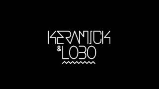 KERAMICK & LOBO: GONE