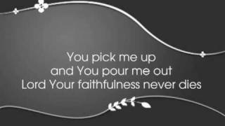 Lincoln Brewster - More Faithful than I w/ lyrics