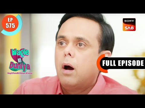 Secret Investor - Wagle Ki Duniya - Ep 575 - Full Episode - 2 Feb 2023