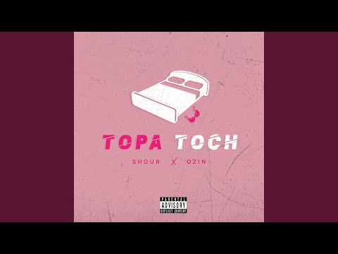 Topa Toch (feat. Shour)