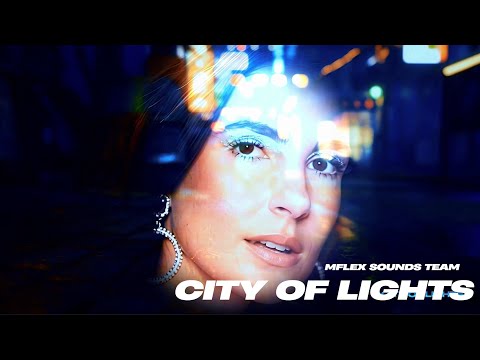 Mflex Sounds  Team -  City Of Lights /2025/