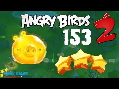 Angry Birds 2 - 3 Stars Walkthrough Level 153 [4K 60FPS]