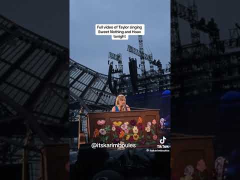 Sweet Nothing/Hoax - Eras Tour - Dublin, Night 1